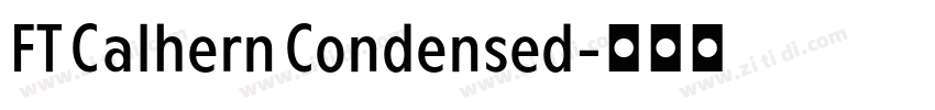 FT Calhern Condensed字体转换 FT Calhern Condensed字体转换